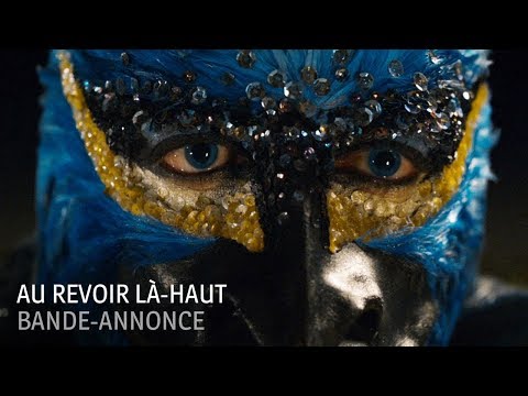 Au revoir là-haut - Bande-Annonce