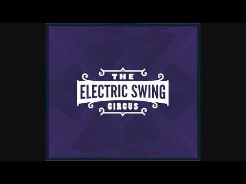 Electric Swing Circus - Everybody Wants To Be A Cat - Electro Swing