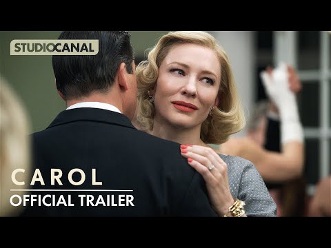 CAROL - Official Trailer - Starring Cate Blanchett And Rooney Mara