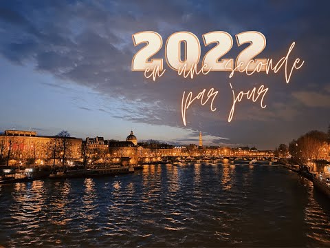 2022 en une seconde (et demi) par jour